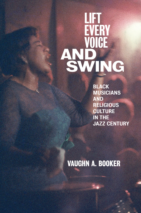 Cover image for book Lift Every Voice and Swing