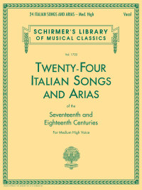 Cover image: 24 Italian Songs & Arias - Medium High Voice (Book only) 9780793510061