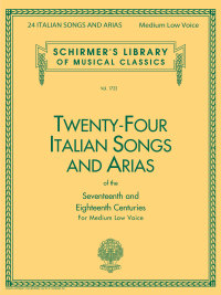 Titelbild: 24 Italian Songs & Arias - Medium Low Voice (Book only) 9780793525546