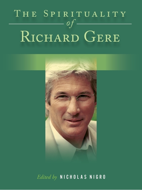 Cover image for book The Spirituality of Richard Gere