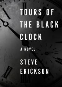 صورة الغلاف: Tours of the Black Clock 9781480409941