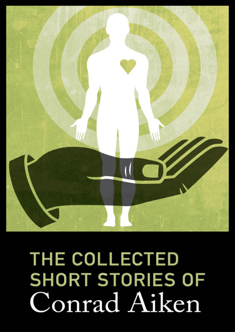 Cover image for book The Collected Short Stories of Conrad Aiken