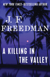 Cover image: A Killing in the Valley 9781480423985