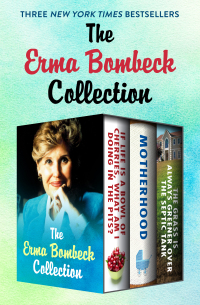 Cover image: The Erma Bombeck Collection 9781480430594