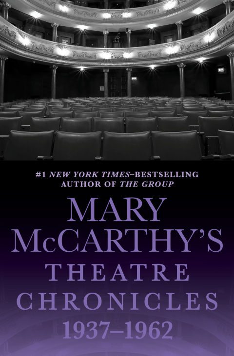 Cover image for book Mary McCarthy's Theatre Chronicles, 1937–1962