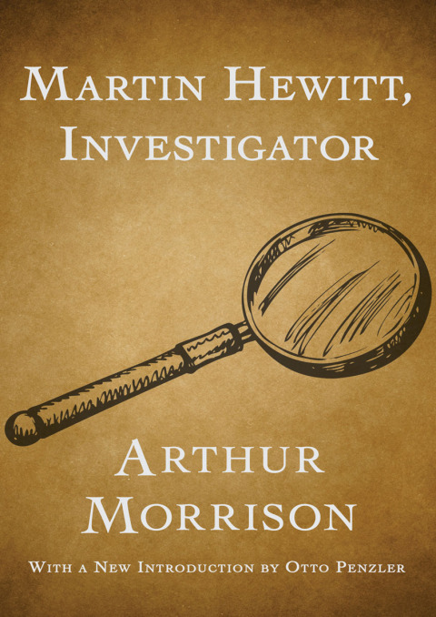 Martin Hewitt, Investigator 