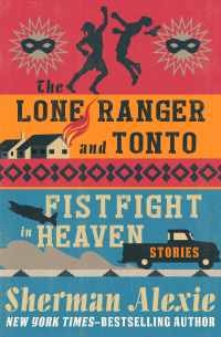 Titelbild: The Lone Ranger and Tonto Fistfight in Heaven 9780802121998