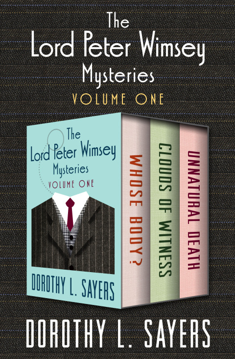 Cover image for book The Lord Peter Wimsey Mysteries Volume One