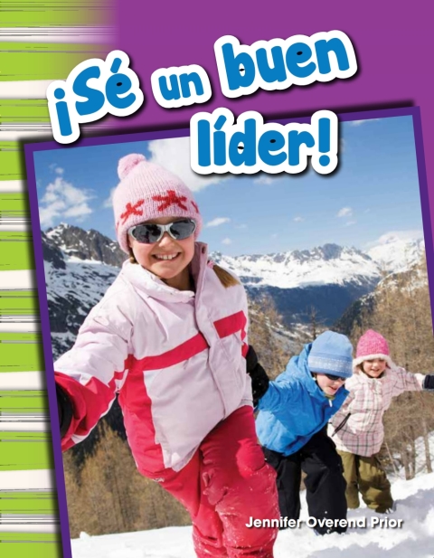 Cover image for book ¡Sé un buen líder! (Be a Good Leader!)