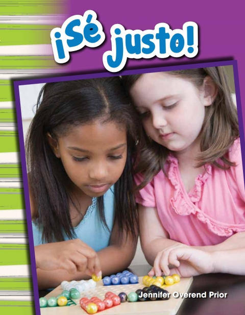 Cover image for book ¡Sé justo! (Be Fair!)