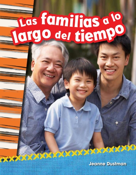 Cover image for book Las familias a lo largo del tiempo (Families Through Time)