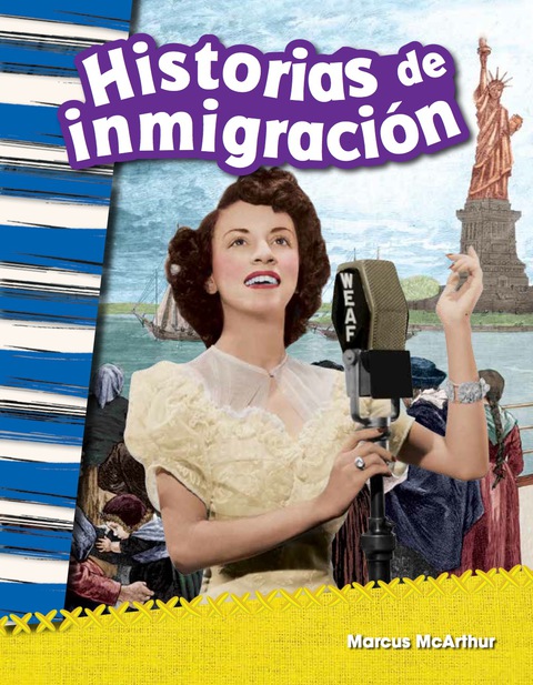 Cover image for book Historias de inmigración (Immigration Stories)