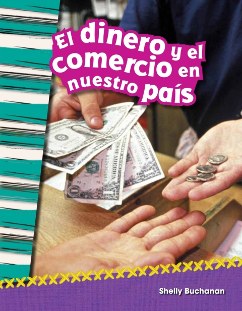 Cover image for book El dinero y el comercio en nuestro país (Money and Trade in Our Nation)