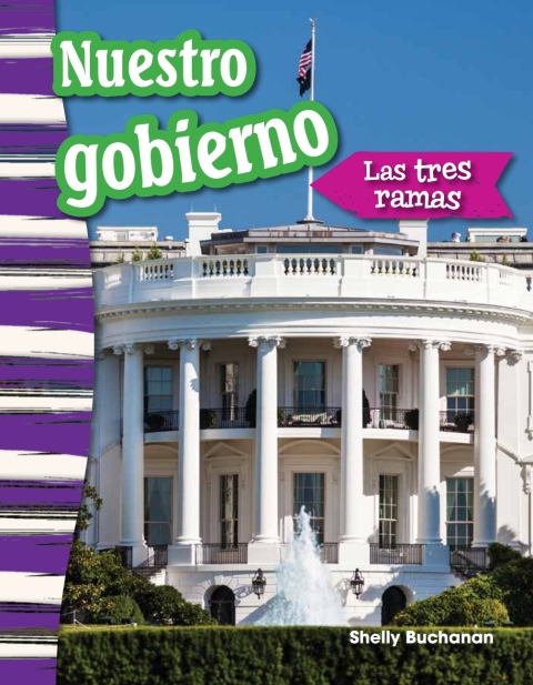 Cover image for book Nuestro gobierno: Las tres ramas (Our Government: The Three Branches)