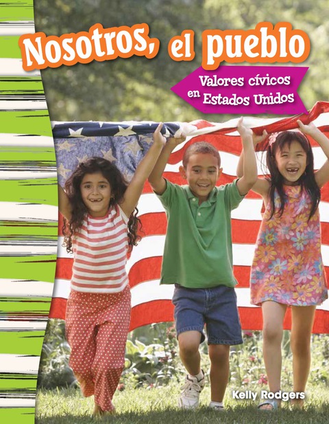 Cover image for book Nosotros, el pueblo: Valores cívicos en Estados Unidos (We the People: Civic Values in America)