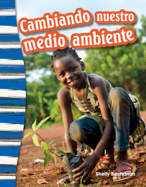 Cover image for book Cambiando nuestro medio ambiente (Shaping Our Environment)