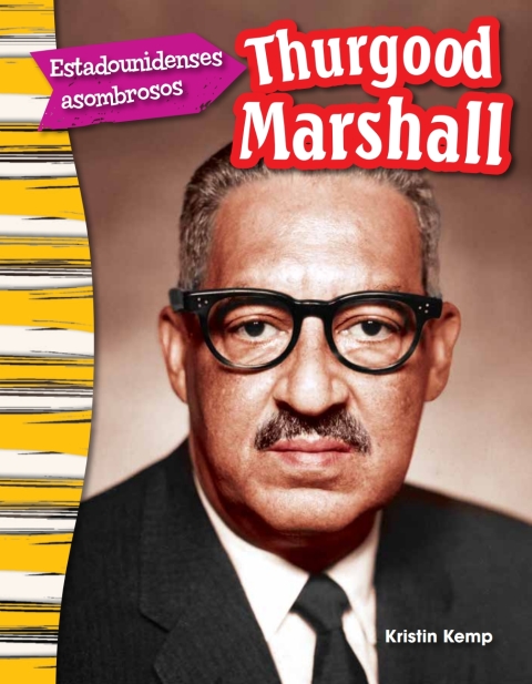 Cover image for book Estadounidenses asombrosos: Thurgood Marshall (Amazing Americans: Thurgood Marshall)