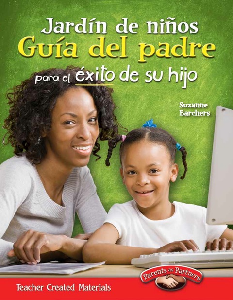 Cover image for book Jardín de niños: Guía del padre para el éxito de su hijo (Kindergarten Parent Guide for Your Child's Success)