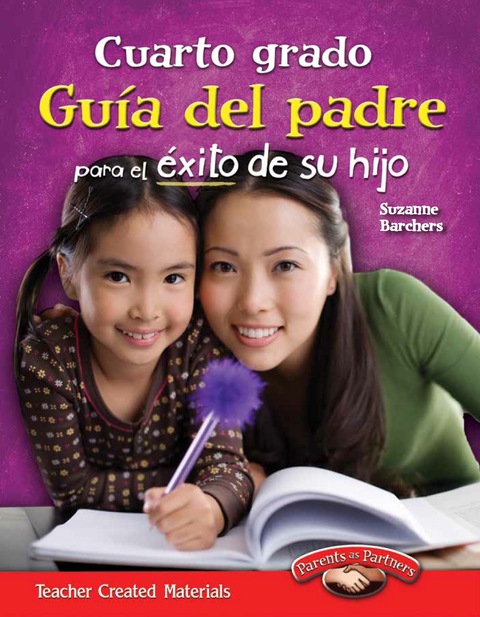 Cover image for book Cuarto grado: Guía del padre para el éxito de su hijo (Fourth Grade Parent Guide for Your Child's Success)