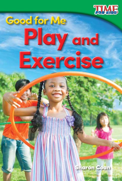 Cover image for book Good for Me: Play and Exercise