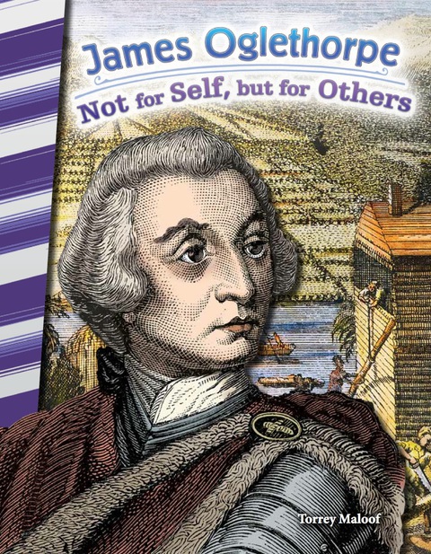 Cover image for book James Oglethorpe: Not for Self, but for Others