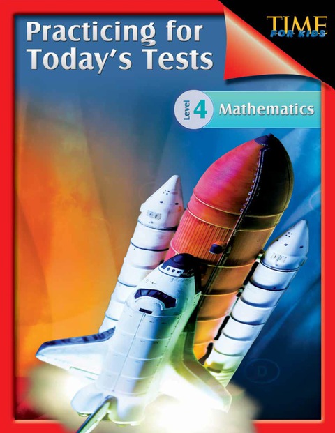 Cover image for book TIME For Kids: Practicing for Today's Tests Mathematics Level 4