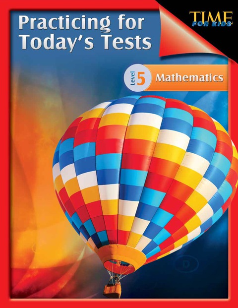 Cover image for book TIME For Kids: Practicing for Today's Tests Mathematics Level 5