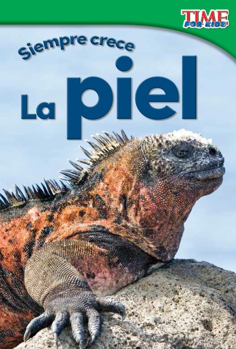Cover image for book Siempre crece: La piel (Always Growing: Skin)
