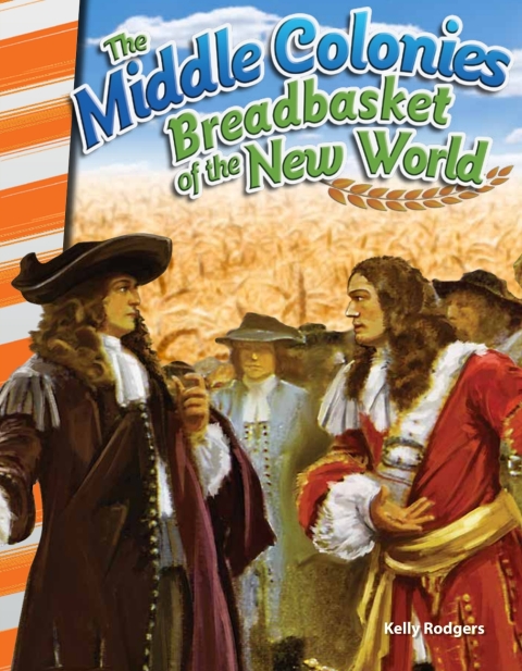 Cover image for book The Middle Colonies: Breadbasket of the New World ebook