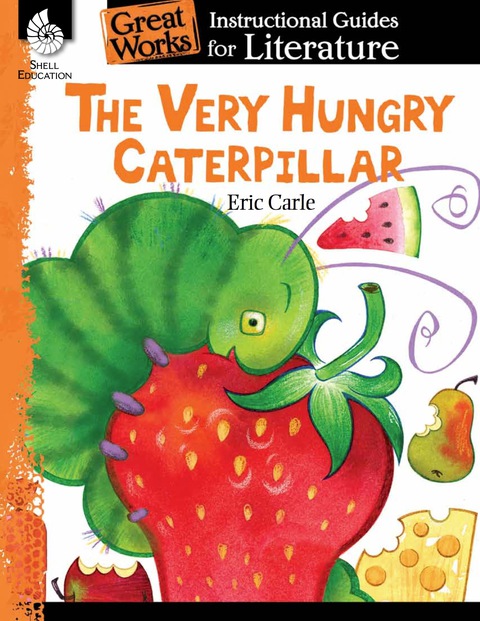 Cover image for book The Very Hungry Caterpillar: An Instructional Guide for Literature