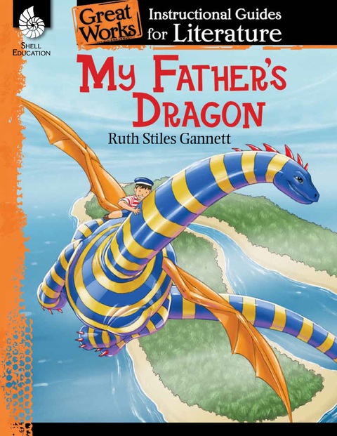 Cover image for book My Father's Dragon: An Instructional Guide for Literature
