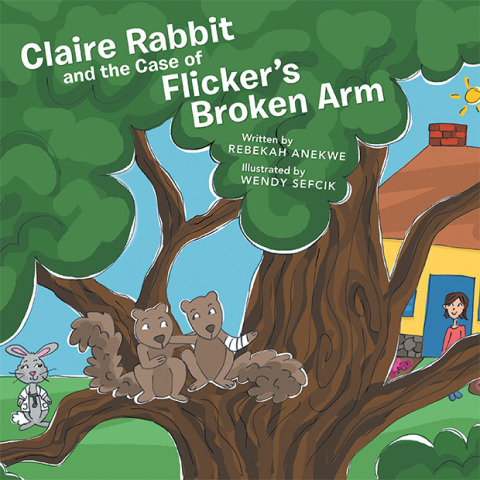 Cover image for book Claire Rabbit and the Case of Flicker’s Broken Arm