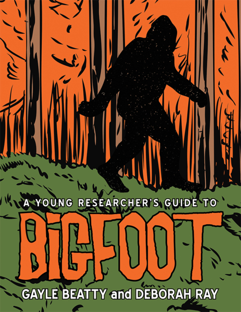 Cover image for book A Young Researcher’s Guide to Bigfoot