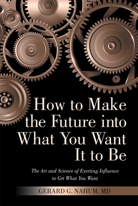 Cover image for book How to Make the Future into What You Want It to Be