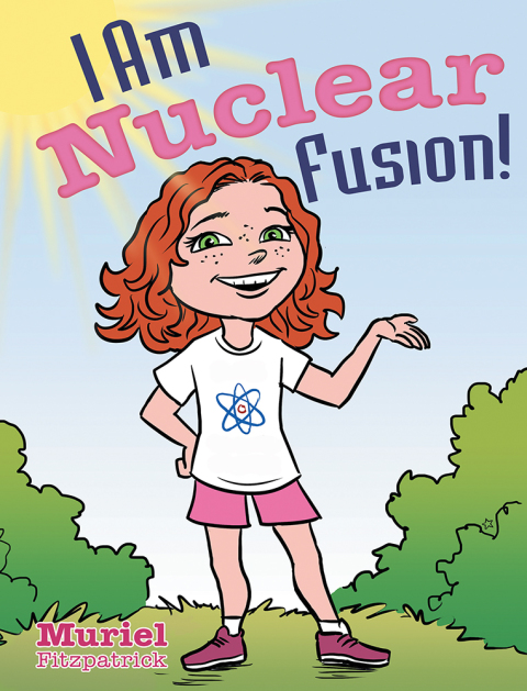 Cover image for book I Am Nuclear Fusion!