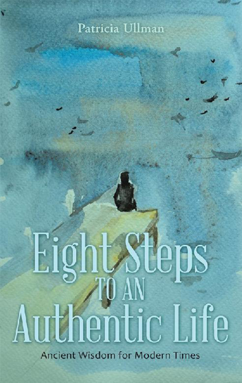 Cover image for book Eight Steps to an Authentic Life