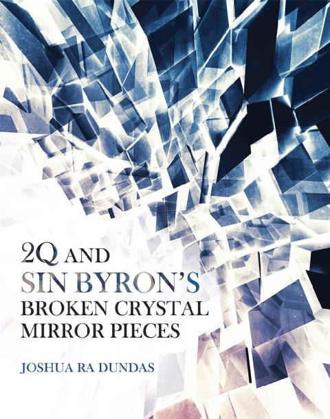Cover image for book 2Q and Sin Byron’S Broken Crystal Mirror Pieces