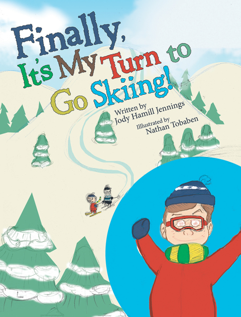Cover image for book Finally, It’S My Turn to Go Skiing!
