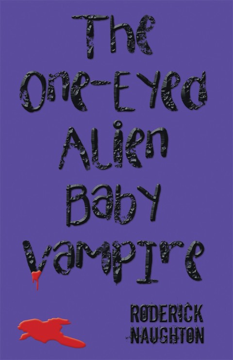 Cover image for book The One-Eyed Alien Baby Vampire