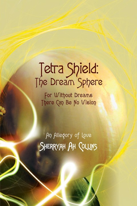 Cover image for book Tetra Shield: the Dream Sphere