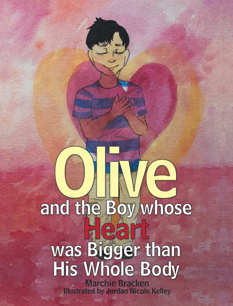 Cover image for book Olive and the Boy Whose Heart Was Bigger Than His Whole Body
