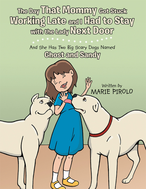 Cover image for book The Day That Mommy Got Stuck Working Late and I Had to Stay with the Lady Next Door