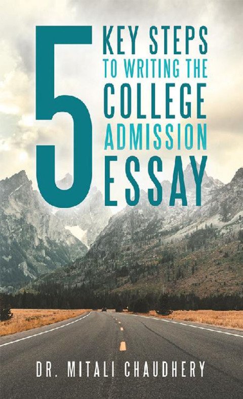 Cover image for book 5 Key Steps to Writing the College Admission Essay