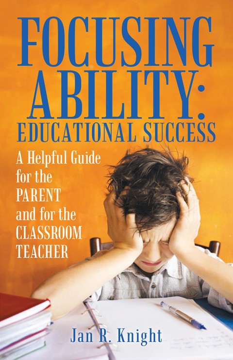 Cover image for book Focusing Ability: Educational Success