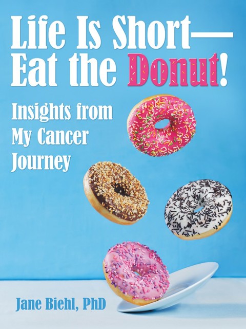 Cover image for book Life Is Short—Eat the Donut!