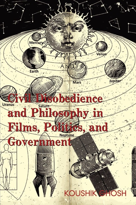 Cover image for book Civil Disobedience and Philosophy in Films, Politics, and Government