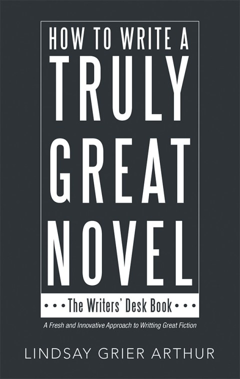 Cover image for book How to Write a Truly Great Novel
