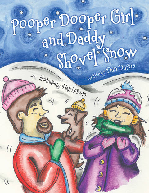 Cover image for book Pooper Dooper Girl and Daddy Shovel Snow