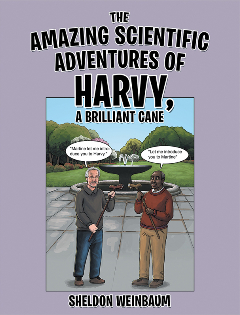 Cover image for book The Amazing Scientific Adventures of Harvy, a Brilliant Cane