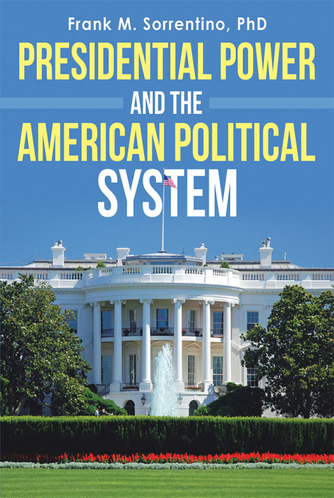 Cover image for book Presidential Power and the American Political System